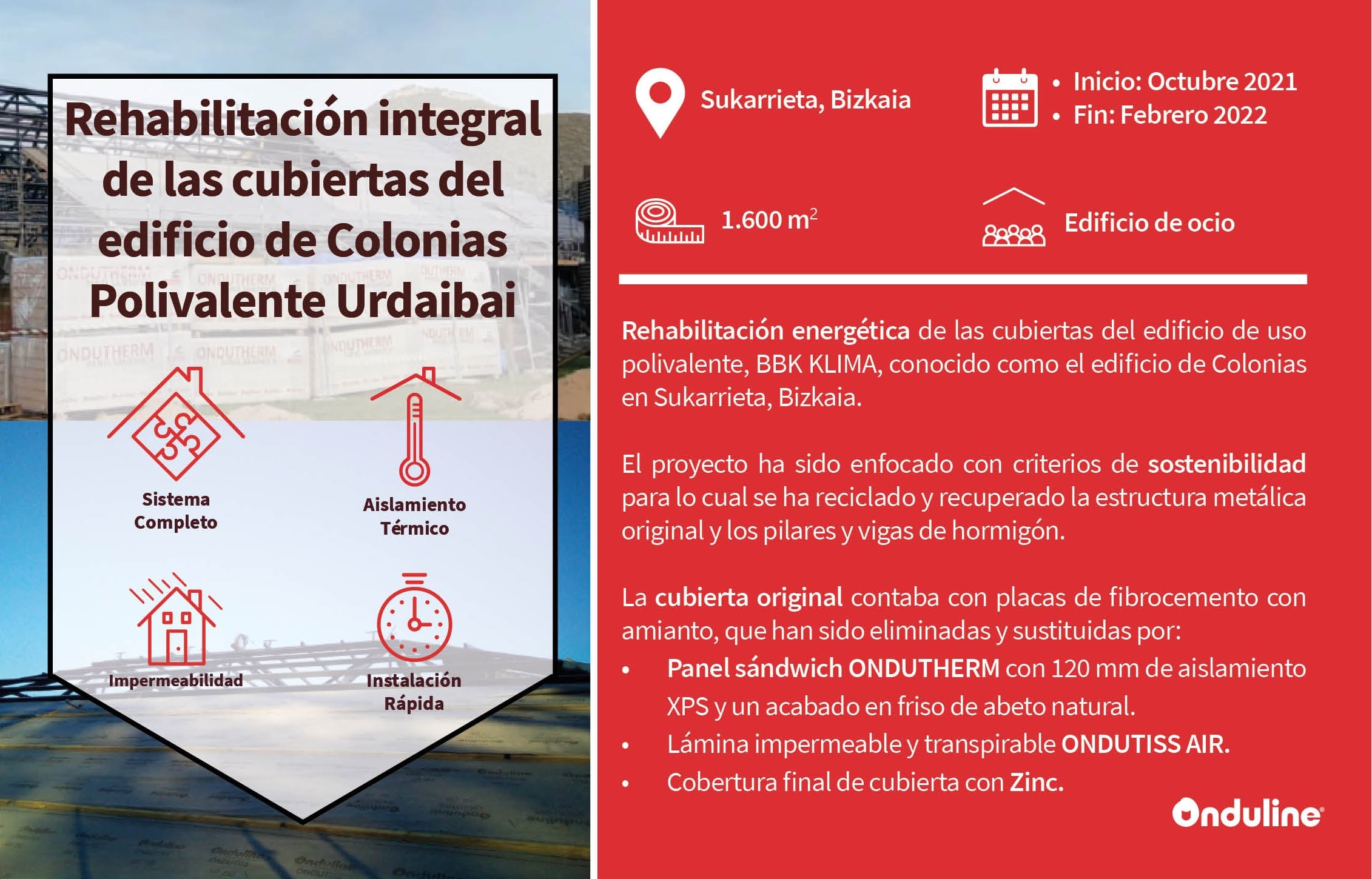 Resumen rehabilitación integral cubierta: Colonia Polivalente Sukarrieta